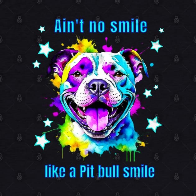 Ain't no Smile Like a Pit bull Smile by TempoTees